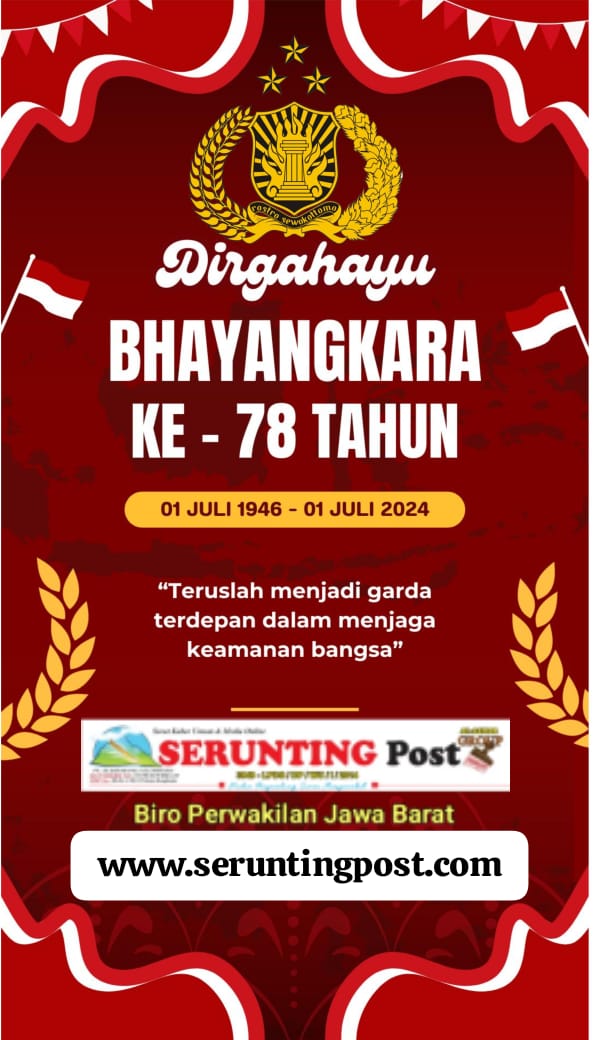 DIRGAHAYU BHAYANGKARA POLRI KE – 78. (01 JULI 1946 – 01 JULI 2024)